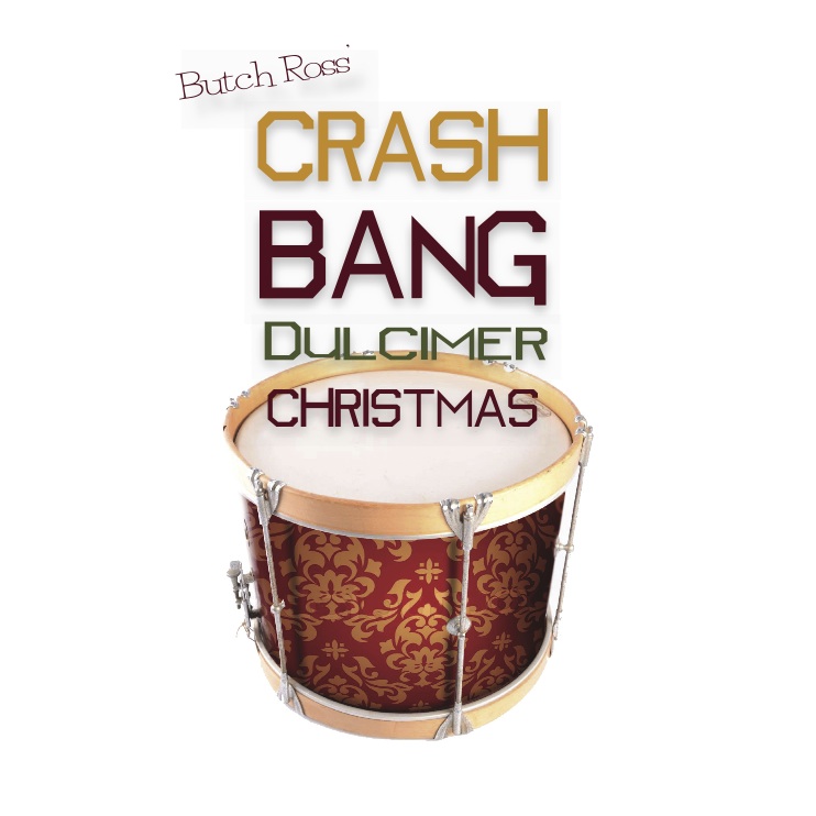BUTCH ROSS: A Crash Bang Christmas!
